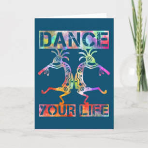 Native Americans Kokopelli - Dance Your Life 3 Card