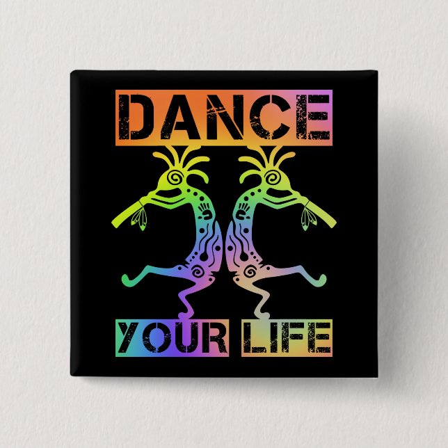 Native Americans Kokopelli - Dance Your Life 4 15 Cm Square Badge (Front)