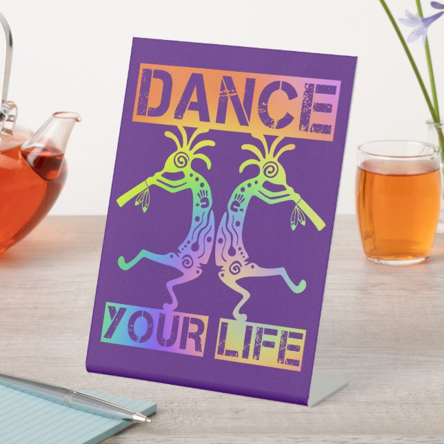 Native Americans Kokopelli - Dance Your Life 4 Pedestal Sign (In SItu)