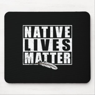 Native Lives Indigenous Native American Day Gear S Mouse Mat