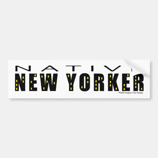 Native New Yorker Bumper Sticker (Front)