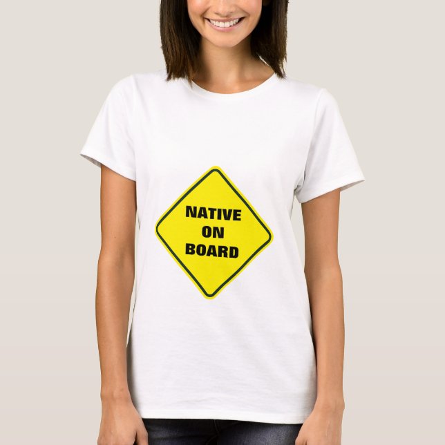 "Native On Board" - Maternity Shirt White (Front)