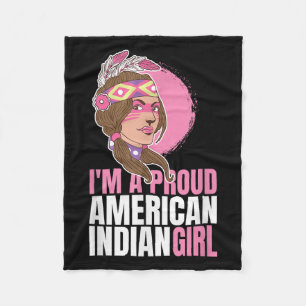 Native Proud American Indian Girl Chief Gift  Fleece Blanket