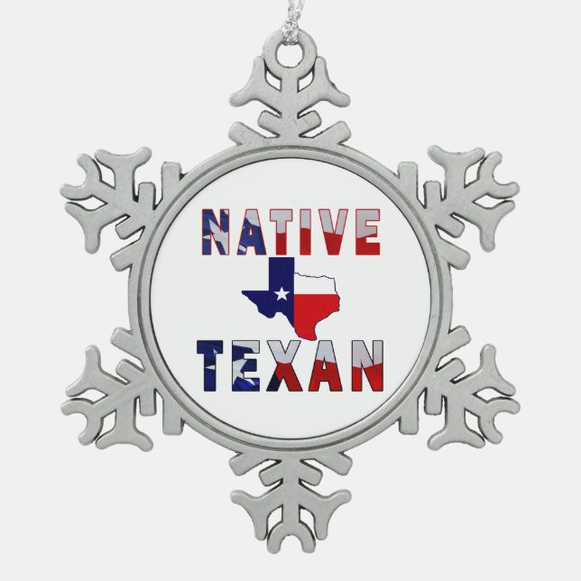 Native Texan Flag Map Snowflake Pewter Christmas Ornament (Front)