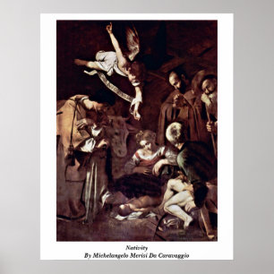 Nativity By Michelangelo Merisi Da Caravaggio Poster