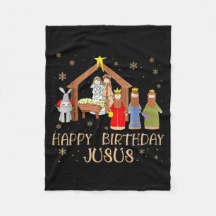 Nativity Happy Birthday Jesus Christmas Nativity C Fleece Blanket