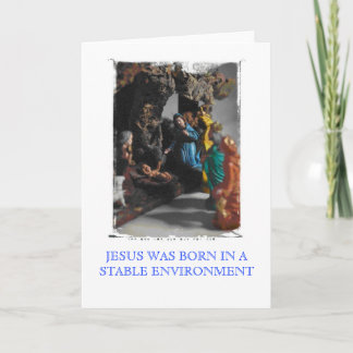 nativity, JESUS WAS BORN IN A STABLE ENVIRONMENT Holiday Card
