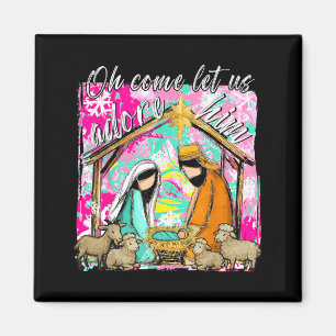 Nativity Scene Oh Come Let Us Adore Him Christmas Magnet