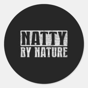 Natty By Nature Classic Round Sticker