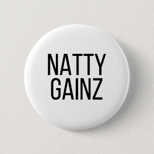 Natty Gainz Steroid Free Gym And Bodybuilding T Sh 6 Cm Round Badge