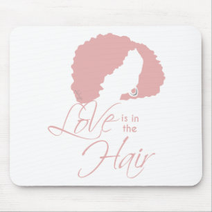 Natural Black Hair Love is in the Hair Mouse Mat