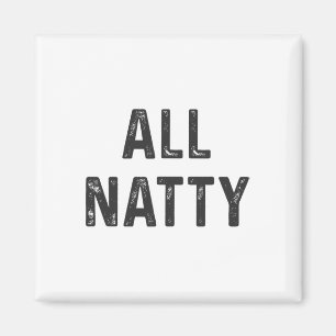 Natural Bodybuilding Funny Body Builder All Natty  Magnet