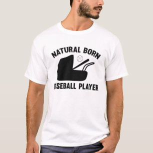 Natural Born Baseball Player T-Shirt