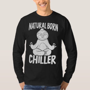 Natural Born Chiller Lazy Sloth Arboreal Wildlife T-Shirt