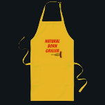 Natural Born Griller Long Apron<br><div class="desc">Natural Born Griller Long Apron</div>