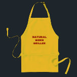 NATURAL BORN GRILLER STANDARD APRON<br><div class="desc">NATURAL BORN GRILLER - great as a gift for that special person in your life,  your friends or for yourself!</div>