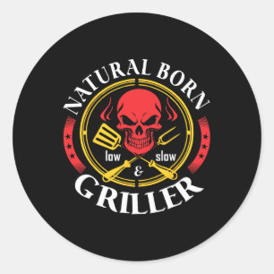 Natural Born Low And Slow Griller Bbq Byrbecue Classic Round Sticker