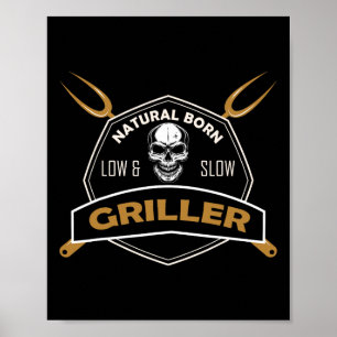 Natural Born Low And Slow Griller Bbq Funny Byrbec Poster