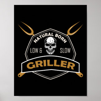 Natural Born Low And Slow Griller Bbq Funny Byrbec Poster