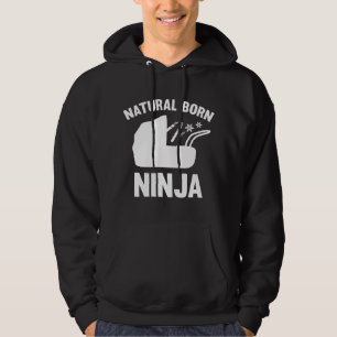 Natural Born Ninja Hoodie