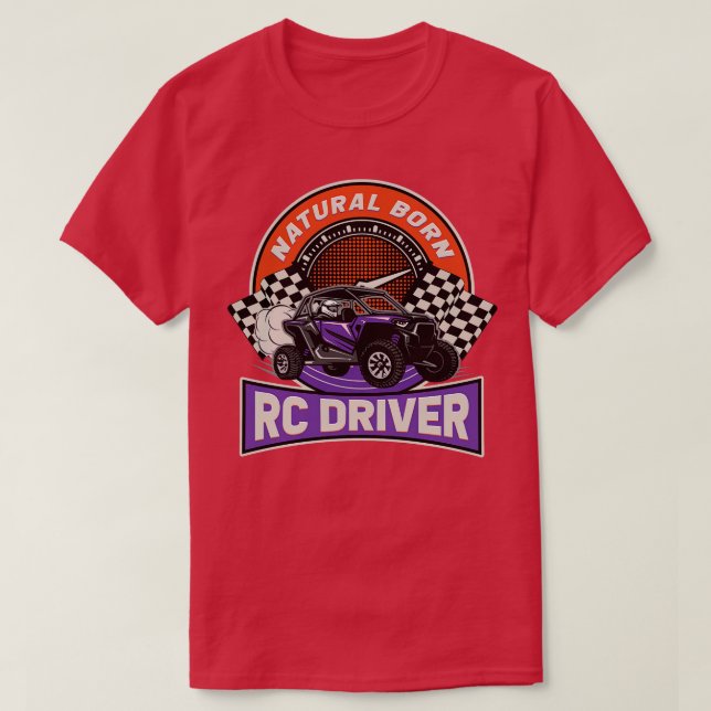Natural Born RC Driver Racer Remote Controlled 5 T-Shirt (Design Front)