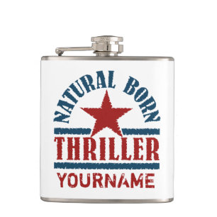 Natural Born Thriller custom flask