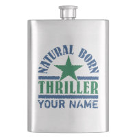 Natural Born Thriller custom flask