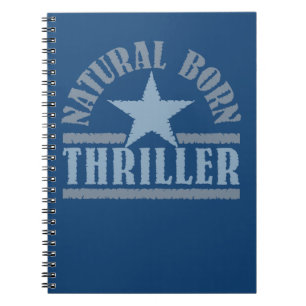 Natural Born Thriller custom notebook