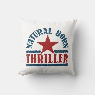 Natural Born Thriller custom throw pillow
