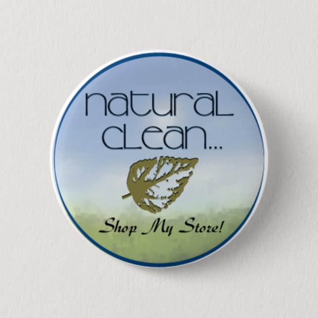 Natural Clean 6 Cm Round Badge (Front)