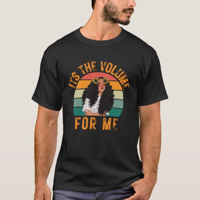 Natural Curly Hair Positivity Melanin   Woman T-Shirt (Front)