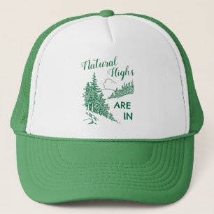 Natural Highs Are In Trucker Hat