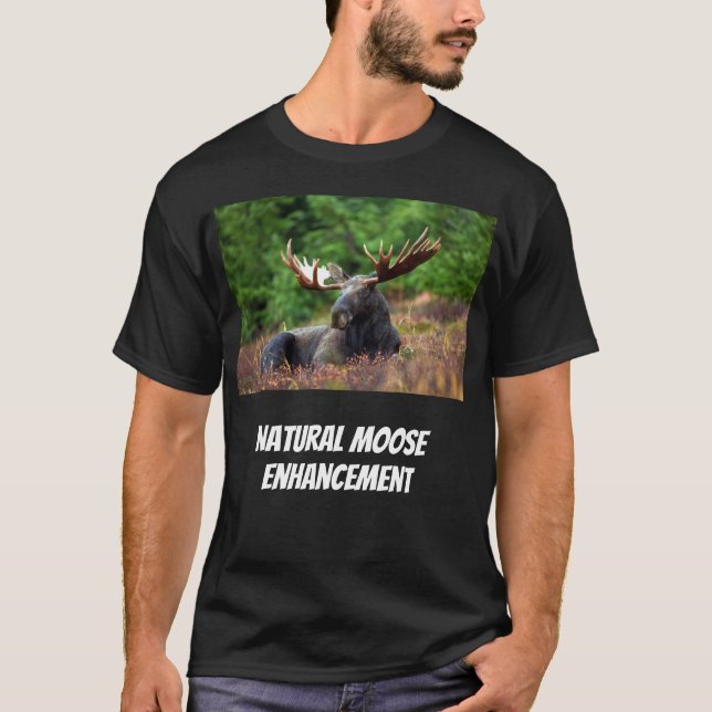 Natural Moose Enhancement T-Shirt (Front)