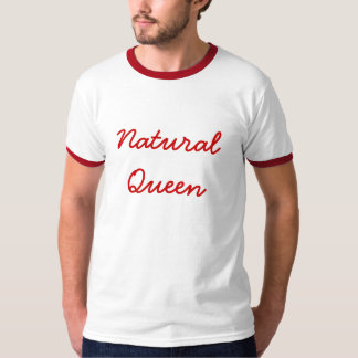 Natural Queen T-Shirt