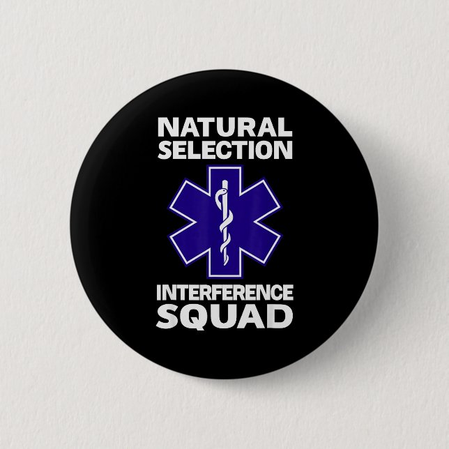 Natural Selection Interference Squad Paramedic Fun 6 Cm Round Badge (Front)