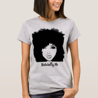 Naturally Me T-Shirt