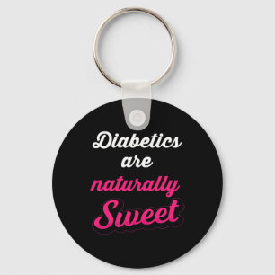 Naturally Sweet Fun Diabetic Type 1 Diabetes Aware Key Ring