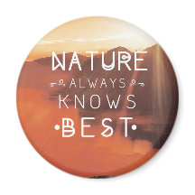 Nature Always Knows Best Landscape Quote