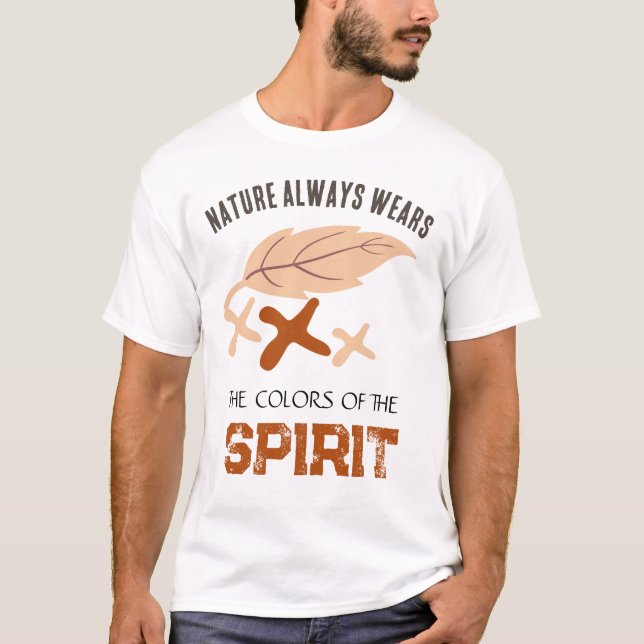 "Nature Always Wears" Leaf T-Shirt (Front)