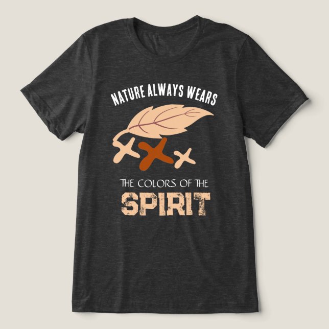 "Nature Always Wears" Leaf  Tri-Blend Shirt (Design Front)