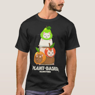 Nature and Animal Lover Plant Based Hamsters T-Shirt