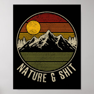 Nature And - Funny Vintage Mountains Hiking Campin Poster