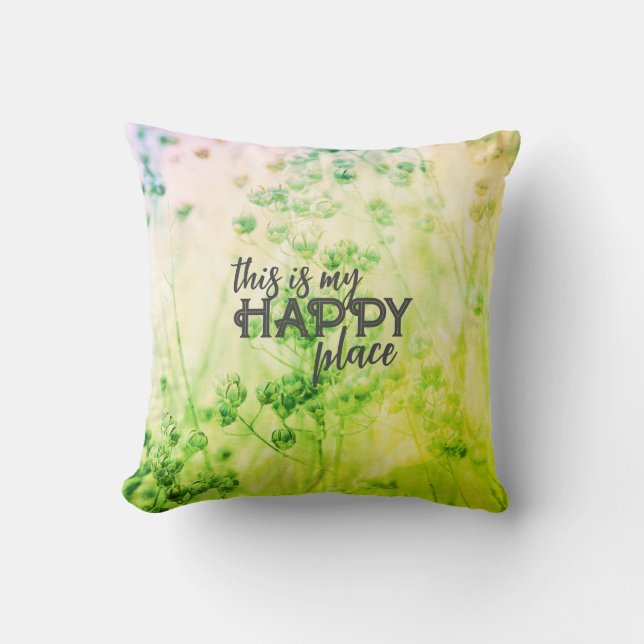 nature art with text green my happy place  cushion (Front)