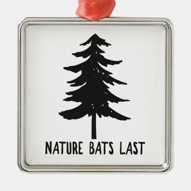Nature Bats Last Metal Tree Decoration (Front)