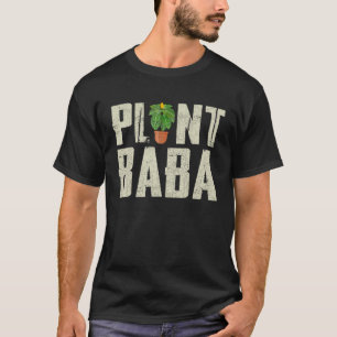 Nature Botanical Gardener Plant Baba Gardening T-Shirt