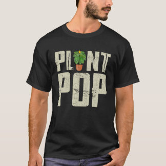 Nature Botanical Gardener Plant Pop Gardening T-Shirt