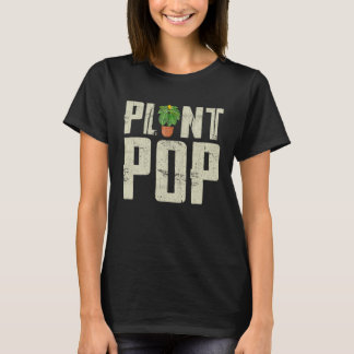 Nature Botanical Gardener Plant Pop Gardening T-Shirt