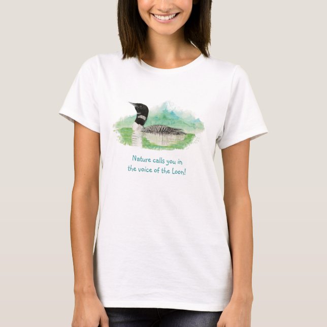 Nature Calls in the Voice of the Loon, Wilderness T-Shirt (Front)