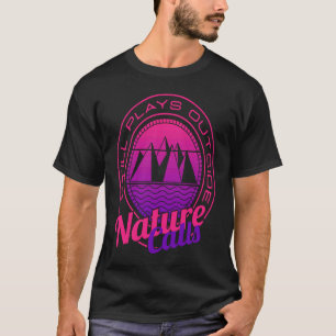Nature Calls Still Plays Outside Spring Outdoors T-Shirt