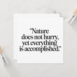 "Nature Does Not Hurry" - Inspiring Zen Quote